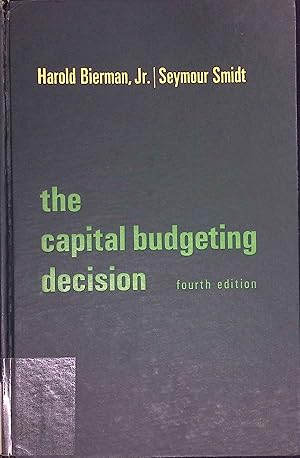 Bild des Verkufers fr The Capital Budgeting Decision. zum Verkauf von books4less (Versandantiquariat Petra Gros GmbH & Co. KG)