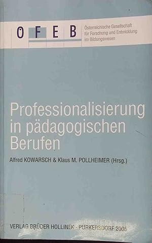 Bild des Verkufers fr Professionalisierung in pdagogischen Berufen. zum Verkauf von books4less (Versandantiquariat Petra Gros GmbH & Co. KG)