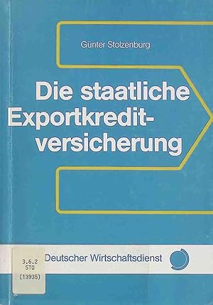 Bild des Verkufers fr Die staatliche Exportkreditversicherung. zum Verkauf von books4less (Versandantiquariat Petra Gros GmbH & Co. KG)