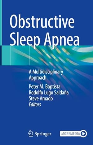 Imagen del vendedor de Obstructive Sleep Apnea : A Multidisciplinary Approach a la venta por AHA-BUCH GmbH