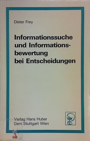 Bild des Verkufers fr Informationssuche und Informationsbewertung bei Entscheidungen zum Verkauf von books4less (Versandantiquariat Petra Gros GmbH & Co. KG)