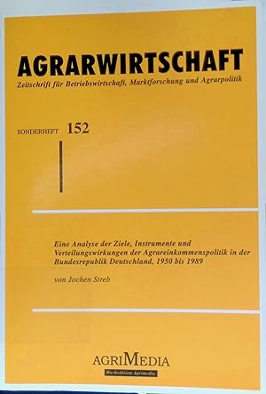 Bild des Verkufers fr Eine Analyse der Ziele, Instrumente und Verteilungswirkungen der Agrareinkommenspolitik in der Bundesrepublik Deutschland, 1950 bis 1989. Agrarwirtschaft / Sonderhefte ; 152 zum Verkauf von books4less (Versandantiquariat Petra Gros GmbH & Co. KG)