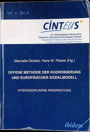 Image du vendeur pour Offene Methode der Koordinierung und europisches Sozialmodell : interdisziplinre Perspektiven. Centrum fr Interkulturelle und Europische Studien: An interdisciplinary series of the Centre for Intercultural and European Studies ; Vol. 4 mis en vente par books4less (Versandantiquariat Petra Gros GmbH & Co. KG)