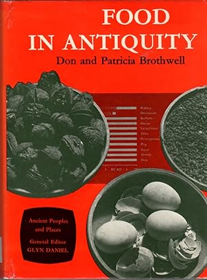 Food in Antiquity: A Survey of the Diet of Early Peoples: Ancient Peoples and Places