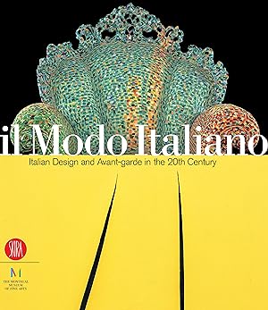 Immagine del venditore per Il Modo Italiano: Italian Design and Avant-Garde in the 20th Century venduto da moluna