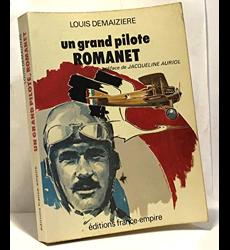 Seller image for Un grand pilote Romanet for sale by Librairie de l'Avenue - Henri  Veyrier