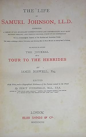 Image du vendeur pour The Life of Samuel Johnson, LL.D. To which is Added the Journal of a Tour to the Hebrides. Bliss Edition mis en vente par Barter Books Ltd