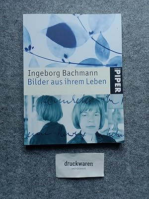 Seller image for Ingeborg Bachmann, Bilder aus ihrem Leben : mit Texten aus ihrem Werk. Piper 3988. for sale by Druckwaren Antiquariat