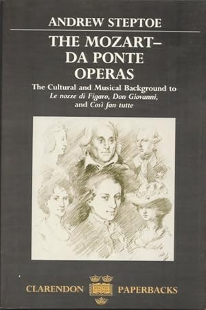 Seller image for The Mozart-Da Ponte Operas: The Cultural and Musical Background to Le nozze di Figaro, Don Giovanni, and Cos`i fan Tutte for sale by Goulds Book Arcade, Sydney