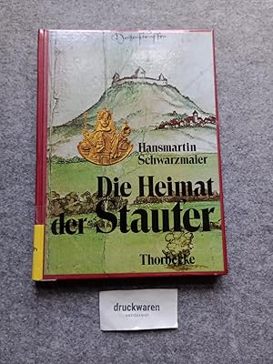 Seller image for Die Heimat der Staufer : Bilder und Dokumente aus 100 Jahren staufischer Geschichte in Sdwestdeutschland. for sale by Druckwaren Antiquariat