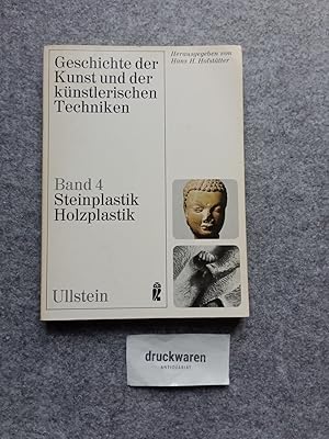 Seller image for Geschichte der Kunst und der knstlerischen Techniken Band 4 : Steinplastik, Holzplastik. for sale by Druckwaren Antiquariat