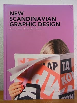 Immagine del venditore per New Scandinavian Graphic Design. Denmark, Norway, Sweden, Finland, Iceland venduto da Antiquariat Weber