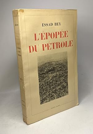 Image du vendeur pour L'pope du ptrole. Traduction de Maurice Tnine. Prface du Dr Ing. Robert Schwarz mis en vente par crealivres