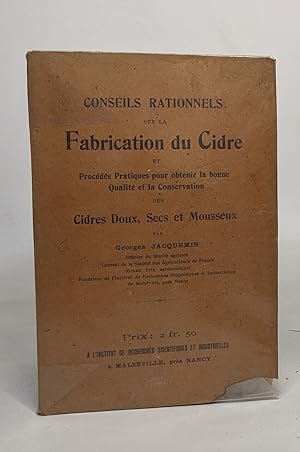 Conseils rationnels sur la fabrication du cidre et procédés pratiques pour obtenir la bonne quali...