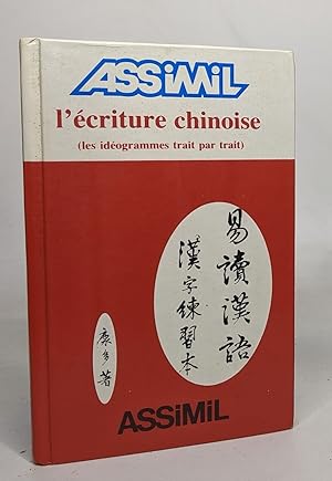 Immagine del venditore per ASSiMiL Weitere Kurse fr Franzosen / Le chinois sans peine / L'criture chinoise: Lehrbuch venduto da crealivres