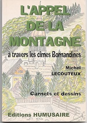 L'appel de la montagne, à travers les cimes bornandines. Carnets et dessins