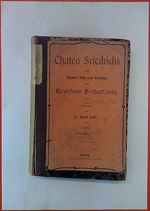 Seller image for Thaten Friedrichs / Rahewins Fortsetzung der Thaten Friedrichs - Zwei Teile in einem Band for sale by biblion2