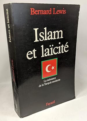 Islam et laïcité: La naissance de la Turquie moderne