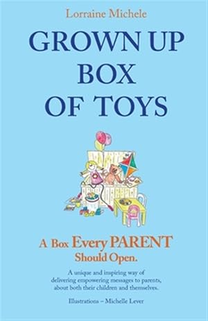 Seller image for Grown Up Box of Toys: A Box Every PARENT Should Open! for sale by GreatBookPricesUK