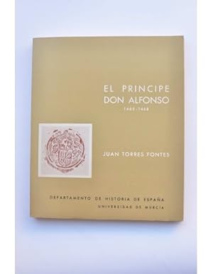 Seller image for El prncipe Don Alfonso , 1465 - 1468 for sale by LIBRERA SOLAR DEL BRUTO
