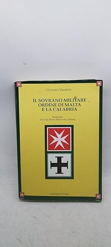 Bild des Verkufers fr il sovrano militare ordine di malta e la calabria zum Verkauf von Luens di Marco Addonisio