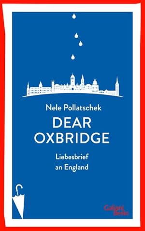 Image du vendeur pour Dear Oxbridge : Liebesbrief an England mis en vente par AHA-BUCH