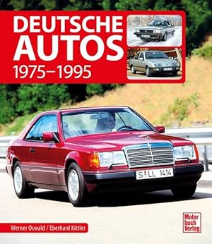 Bild des Verkufers fr Deutsche Autos: 1975-1995 1975-1995 zum Verkauf von Antiquariat Mander Quell