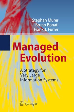 Bild des Verkufers fr Managed Evolution: A Strategy for Very Large Information Systems A Strategy for Very Large Information Systems zum Verkauf von Antiquariat Mander Quell