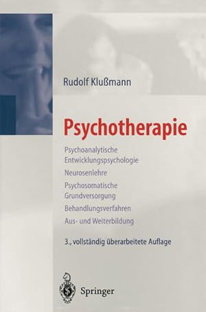 Bild des Verkufers fr Psychotherapie: Psychoanalytische Entwicklungspsychologie Neurosenlehre Psychosomatische Grundversorgung Behandlungsverfahren Aus- und Weiterbildung Psychoanalytische Entwicklungspsychologie Neurosenlehre Psychosomatische Grundversorgung Behandlungsverfahren Aus- und Weiterbildung zum Verkauf von Antiquariat Mander Quell