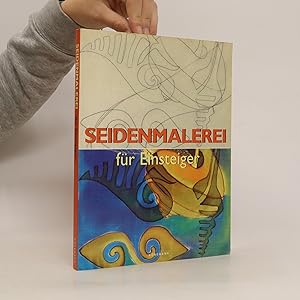 Imagen del vendedor de Seidenmalerei fr Einsteiger a la venta por Bookbot