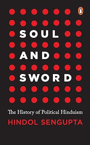 Seller image for Soul and Sword: The History of Political Hinduism for sale by Vedams eBooks (P) Ltd