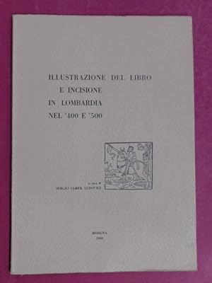 Bild des Verkufers fr Illustrazione del libro e incisione in Lombardia nel 400 e 500. zum Verkauf von Wissenschaftliches Antiquariat Zorn