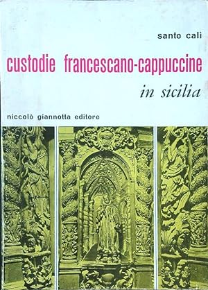 Bild des Verkufers fr Custodie francescano-cappuccine in Sicilia zum Verkauf von Librodifaccia