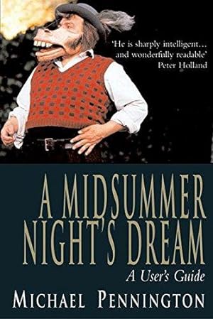 Imagen del vendedor de Midsummer Night's Dream: A user's Guide a la venta por WeBuyBooks
