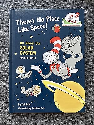 There's No Place Like Space! All About Our Solar System (The Cat in the Hat's Learning Library)
