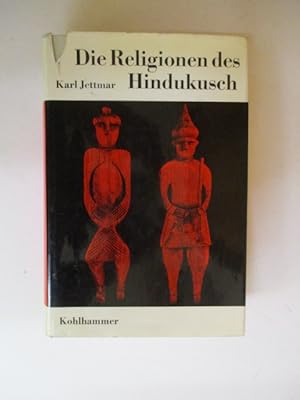 Seller image for Die Religionen der Menschheit.: Die Religionen Des Hindukusch for sale by GREENSLEEVES BOOKS