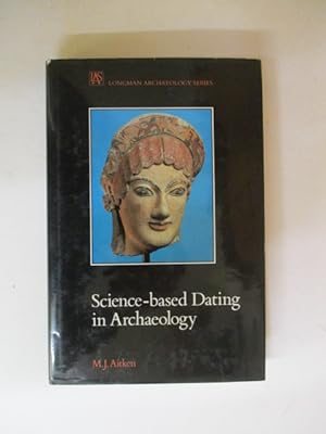 Imagen del vendedor de Science-based Dating in Archaeology a la venta por GREENSLEEVES BOOKS