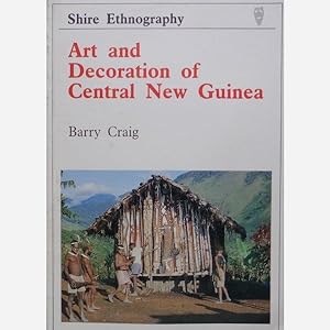 Art and Decoration of Central New Guinea