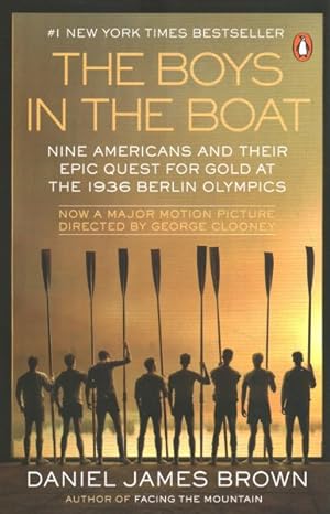 Imagen del vendedor de Boys in the Boat : Nine Americans and Their Epic Quest for Gold at the 1936 Berlin Olympics a la venta por GreatBookPrices