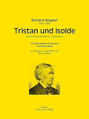Seller image for Einleitung zu "Tristan und Isolde" (fr Brass Band (Blechblser-Orchester)) for sale by Verlag Christoph Dohr