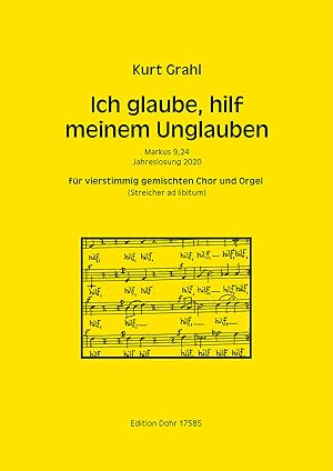 Bild des Verkufers fr Ich glaube, hilf meinem Unglauben fr 4stg. gem. Chor (Streicher ad libitum) und Orgel -Jahreslosung 2020- zum Verkauf von Verlag Christoph Dohr