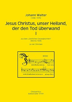 Seller image for Jesus Christus, unser Heiland, der den Tod berwand I zu vier Stimmen (STTB) -Ein lobgesang auff dem Osterfest- (aus dem "Geistlichen Gesangbchlein") for sale by Verlag Christoph Dohr