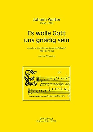 Bild des Verkufers fr Es woll Gott uns gndig sein zu vier Stimmen (SATB) -Deus misereatur nostri- (aus dem "Geistlichen Gesangbchlein") zum Verkauf von Verlag Christoph Dohr