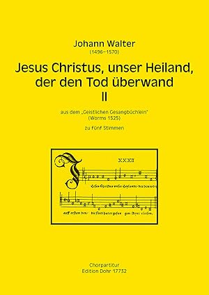 Seller image for Jesus Christus, unser Heiland, der den Tod berwand II zu fnf Stimmen (STTTB) (aus dem "Geistlichen Gesangbchlein") for sale by Verlag Christoph Dohr