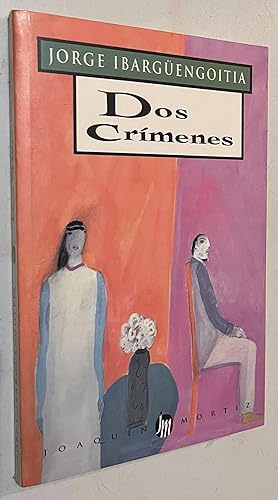 Imagen del vendedor de Dos Crimenes (Spanish Edition) (Obras de J. Ibarguengoitia) a la venta por Once Upon A Time