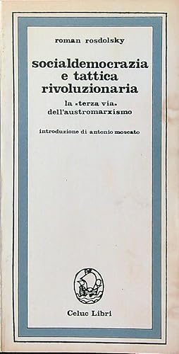 Seller image for Socialdemocrazia e tattica rivoluzionaria for sale by Librodifaccia