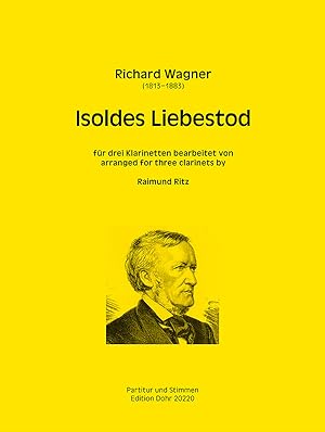 Bild des Verkufers fr Isoldes Liebestod (fr drei Klarinetten) zum Verkauf von Verlag Christoph Dohr
