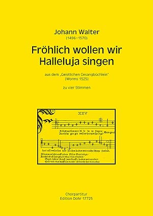 Seller image for Frhlich wollen wir Halleluja singen zu vier Stimmen (SATB) -Laudate dominum omes gentes- (aus dem "Geistlichen Gesangbchlein") for sale by Verlag Christoph Dohr