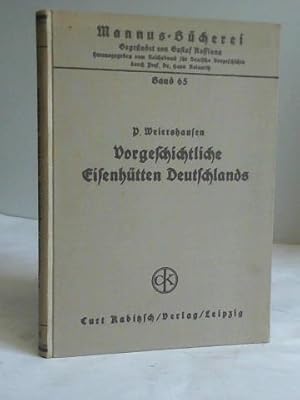 Imagen del vendedor de Vorgeschichtliche Eisenhtten Deutschlands a la venta por Celler Versandantiquariat