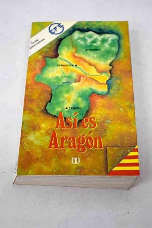 Imagen del vendedor de As es Aragn, tomo I a la venta por Alcan Libros